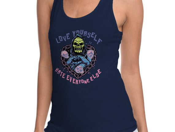 Love Yourself Hate Everyone Else
