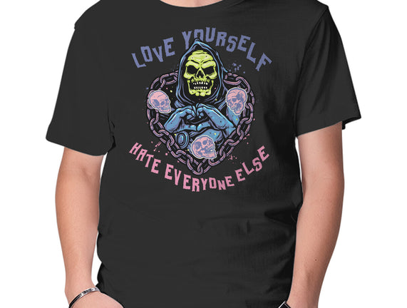 Love Yourself Hate Everyone Else