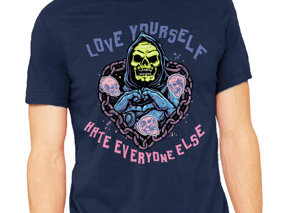 Love Yourself Hate Everyone Else