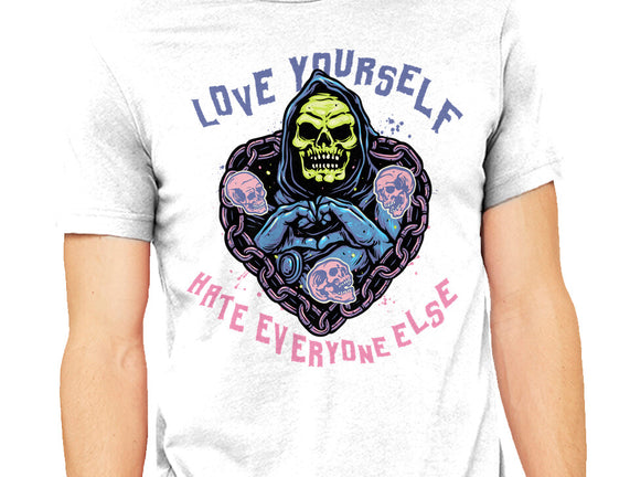 Love Yourself Hate Everyone Else