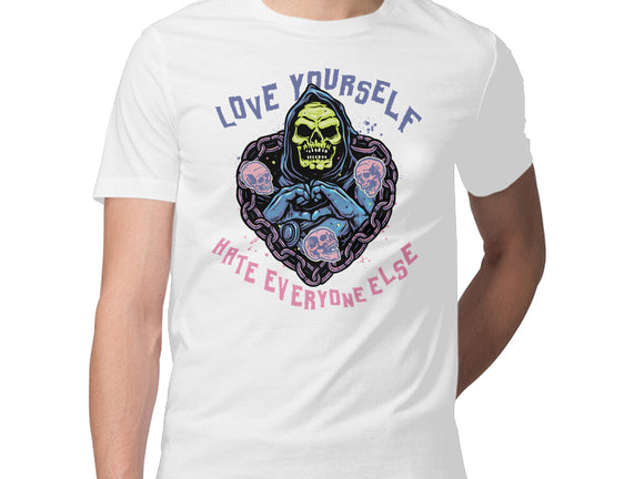 Love Yourself Hate Everyone Else