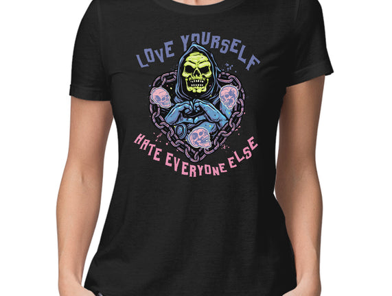 Love Yourself Hate Everyone Else