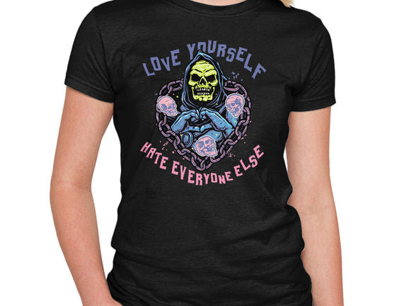 Love Yourself Hate Everyone Else