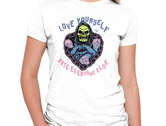 Love Yourself Hate Everyone Else