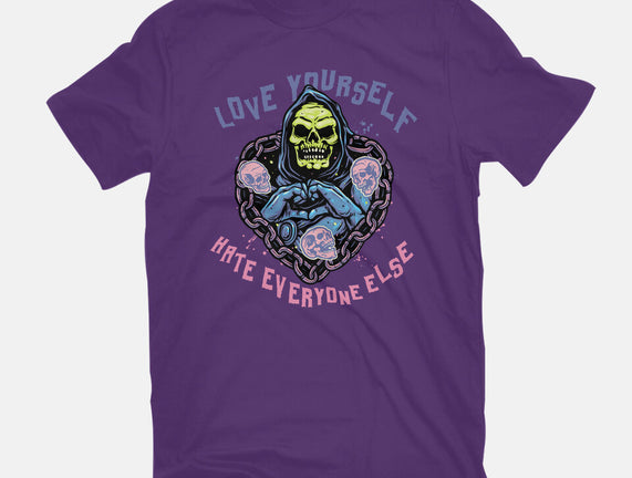 Love Yourself Hate Everyone Else
