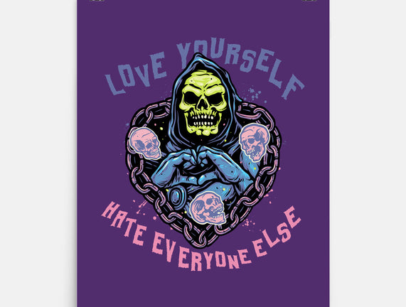 Love Yourself Hate Everyone Else