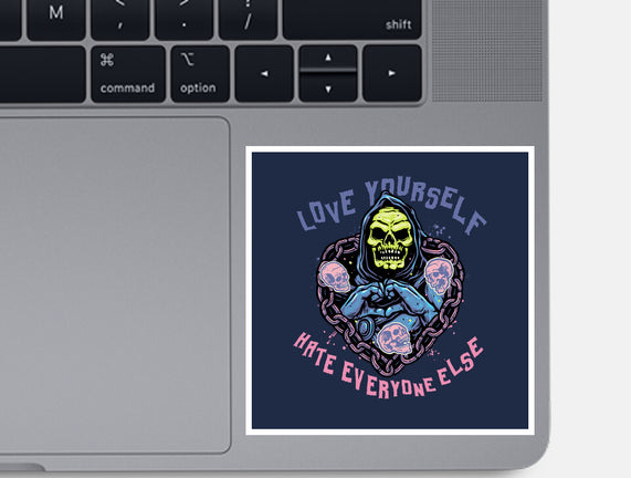 Love Yourself Hate Everyone Else