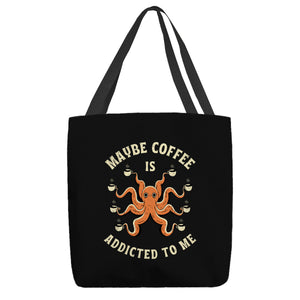 Maybe Coffee Is Addicted To Me