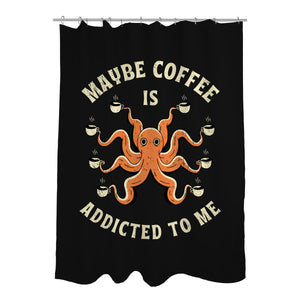 Maybe Coffee Is Addicted To Me