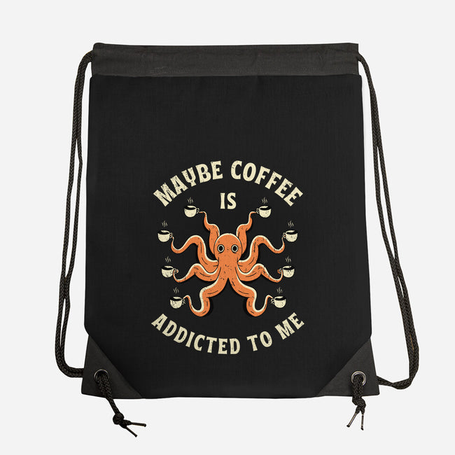 Maybe Coffee Is Addicted To Me-None-Drawstring-Bag-brunopires