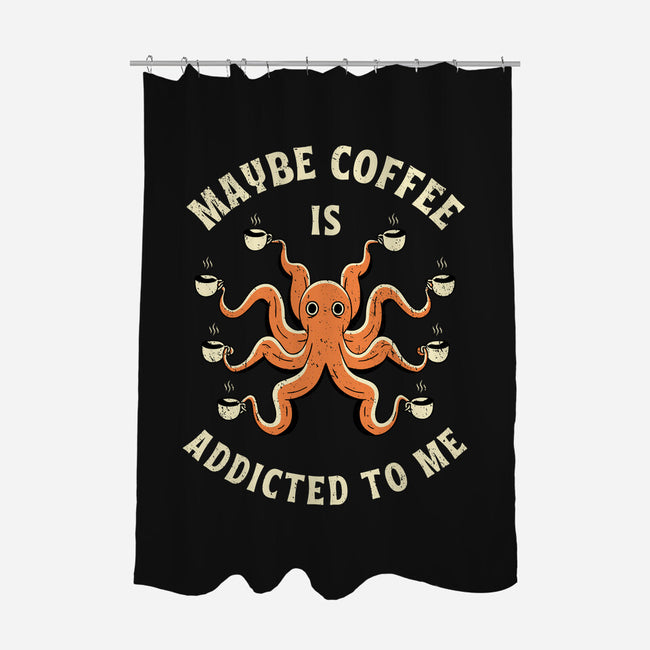 Maybe Coffee Is Addicted To Me-None-Polyester-Shower Curtain-brunopires
