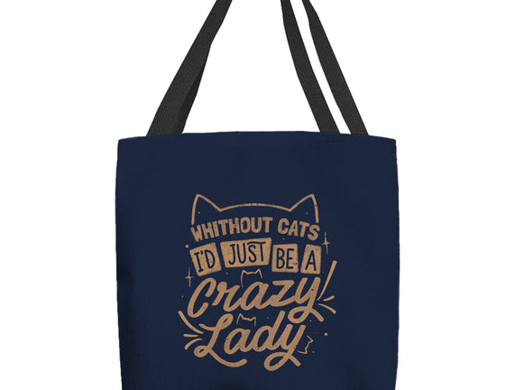 Crazy Lady Without Cats