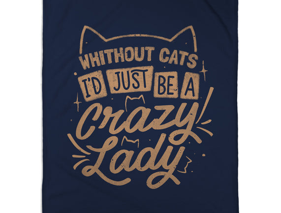 Crazy Lady Without Cats