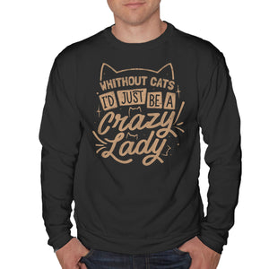 Crazy Lady Without Cats