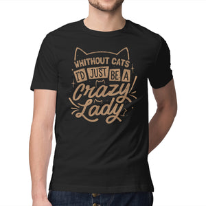 Crazy Lady Without Cats