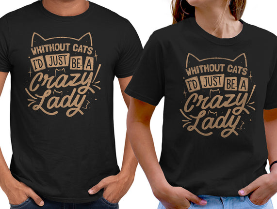 Crazy Lady Without Cats