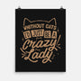 Crazy Lady Without Cats-None-Matte-Poster-koalastudio