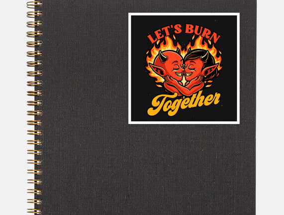 Valentines Burn Together