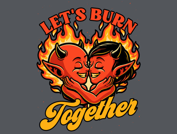 Valentines Burn Together