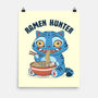 Ramen Hunter-None-Matte-Poster-GODZILLARGE