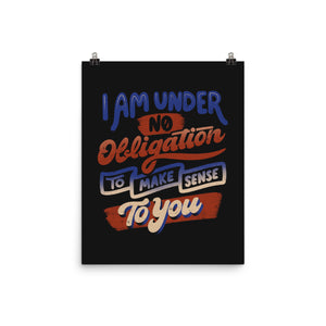 I Am Under No Obligation