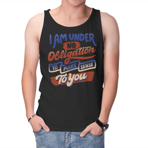I Am Under No Obligation