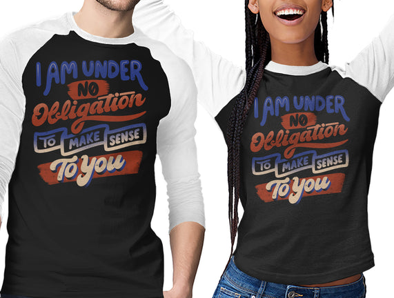 I Am Under No Obligation