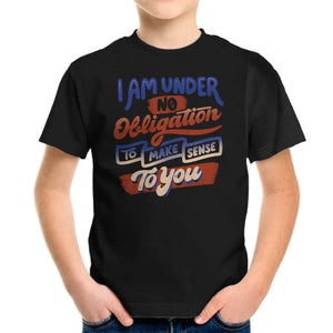 I Am Under No Obligation