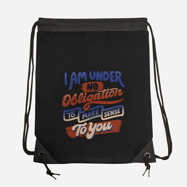 I Am Under No Obligation-None-Drawstring-Bag-tobefonseca