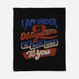 I Am Under No Obligation-None-Fleece-Blanket-tobefonseca