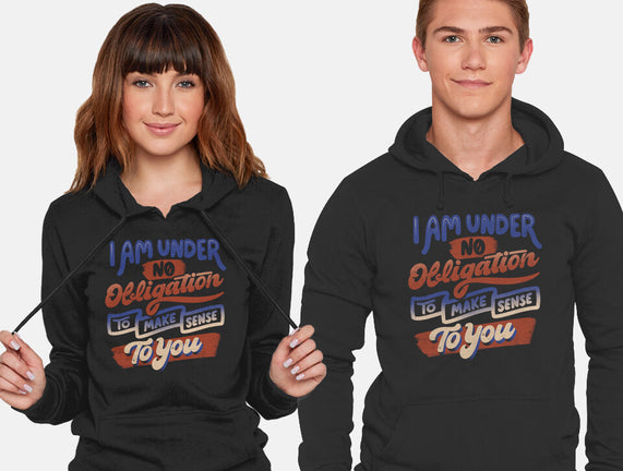 I Am Under No Obligation