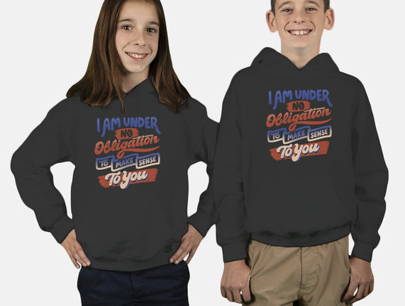 I Am Under No Obligation