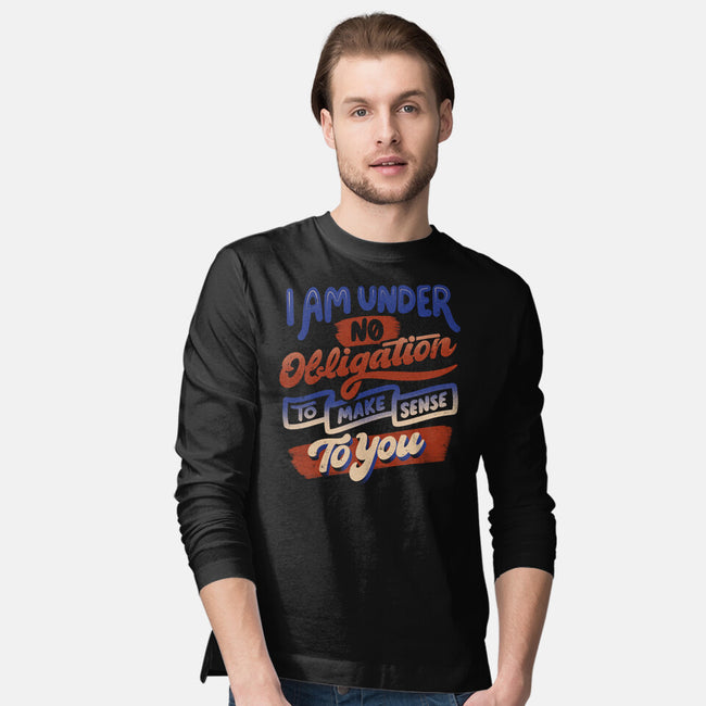 I Am Under No Obligation-Mens-Long Sleeved-Tee-tobefonseca