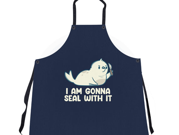 I Am Gonna Seal With It