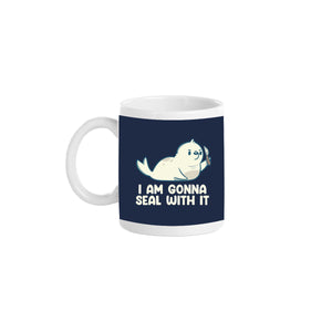 I Am Gonna Seal With It
