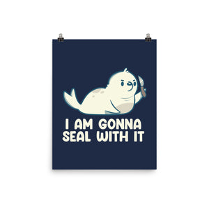 I Am Gonna Seal With It