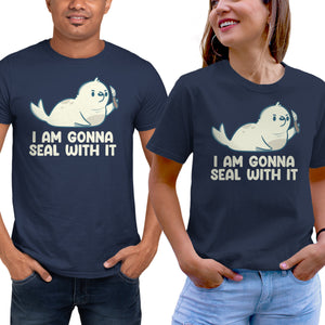 I Am Gonna Seal With It