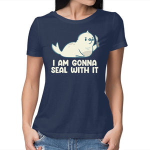 I Am Gonna Seal With It