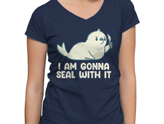 I Am Gonna Seal With It