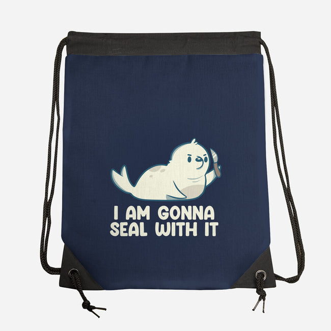 I Am Gonna Seal With It-None-Drawstring-Bag-tobefonseca
