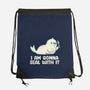 I Am Gonna Seal With It-None-Drawstring-Bag-tobefonseca
