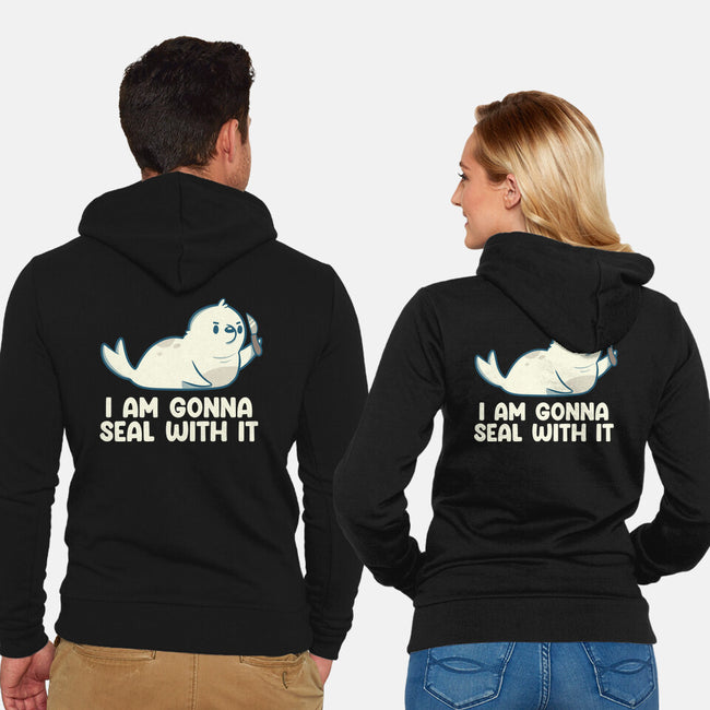 I Am Gonna Seal With It-Unisex-Zip-Up-Sweatshirt-tobefonseca