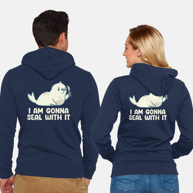 I Am Gonna Seal With It-Unisex-Zip-Up-Sweatshirt-tobefonseca