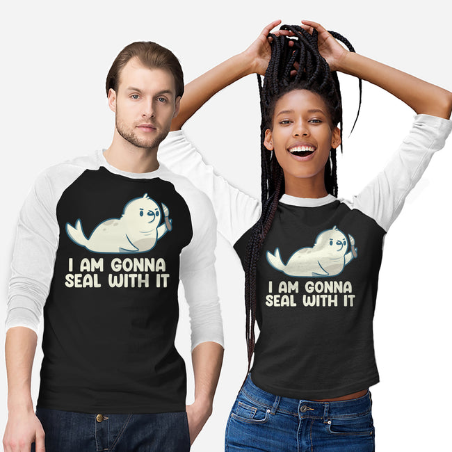 I Am Gonna Seal With It-Unisex-Baseball-Tee-tobefonseca