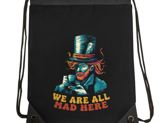 We Are All Mad Here Van Gogh