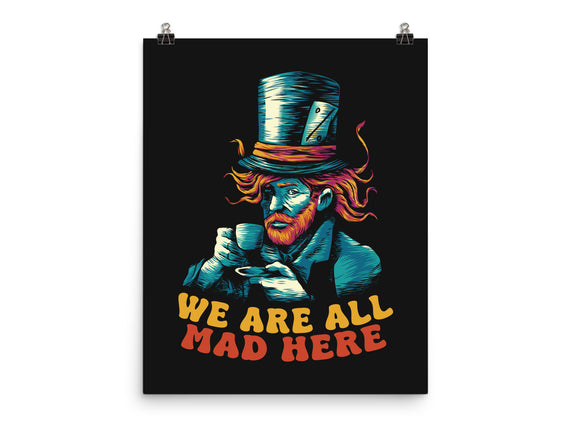 We Are All Mad Here Van Gogh