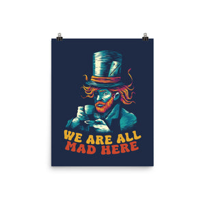 We Are All Mad Here Van Gogh