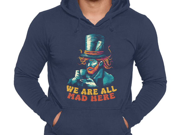 We Are All Mad Here Van Gogh