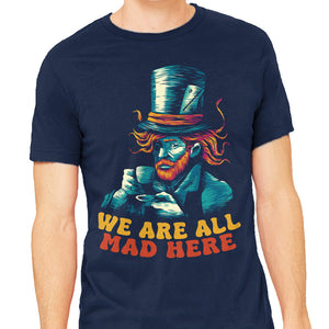 We Are All Mad Here Van Gogh