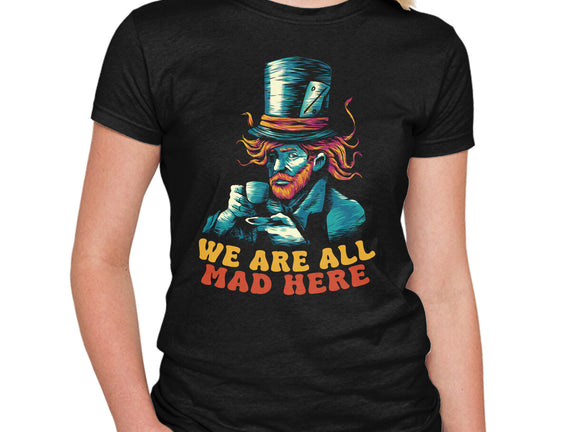 We Are All Mad Here Van Gogh